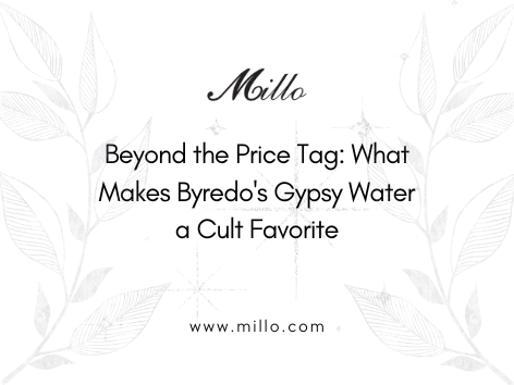 Beyond the Price Tag: What Makes Byredo's Gypsy Water a Cult Favorite