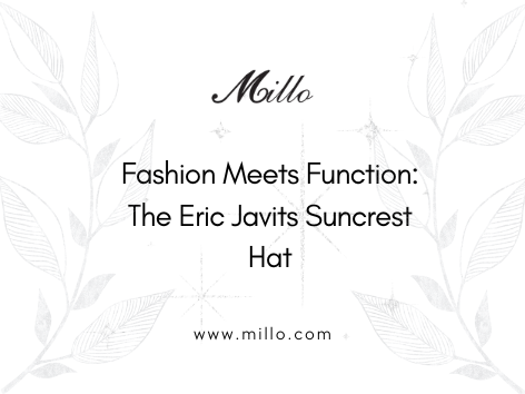 Fashion Meets Function: The Eric Javits Suncrest Hat