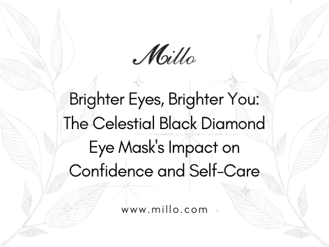Brighter Eyes, Brighter You: The Celestial Black Diamond Eye Mask's Impact on Confidence and Self-Care