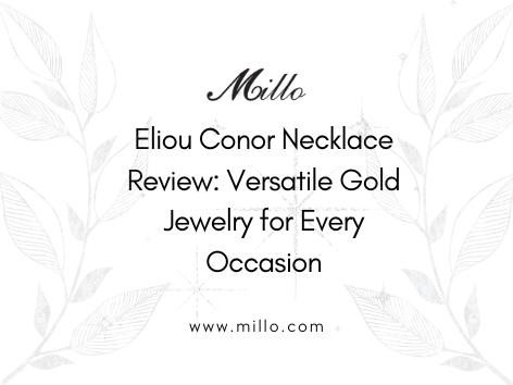 Eliou Conor Necklace Review: Versatile Gold Jewelry for Every Occasion
