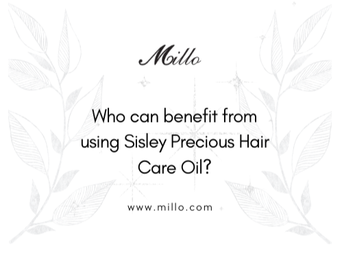 Who Can Benefit from Using Sisley Precious Hair Care Oil?