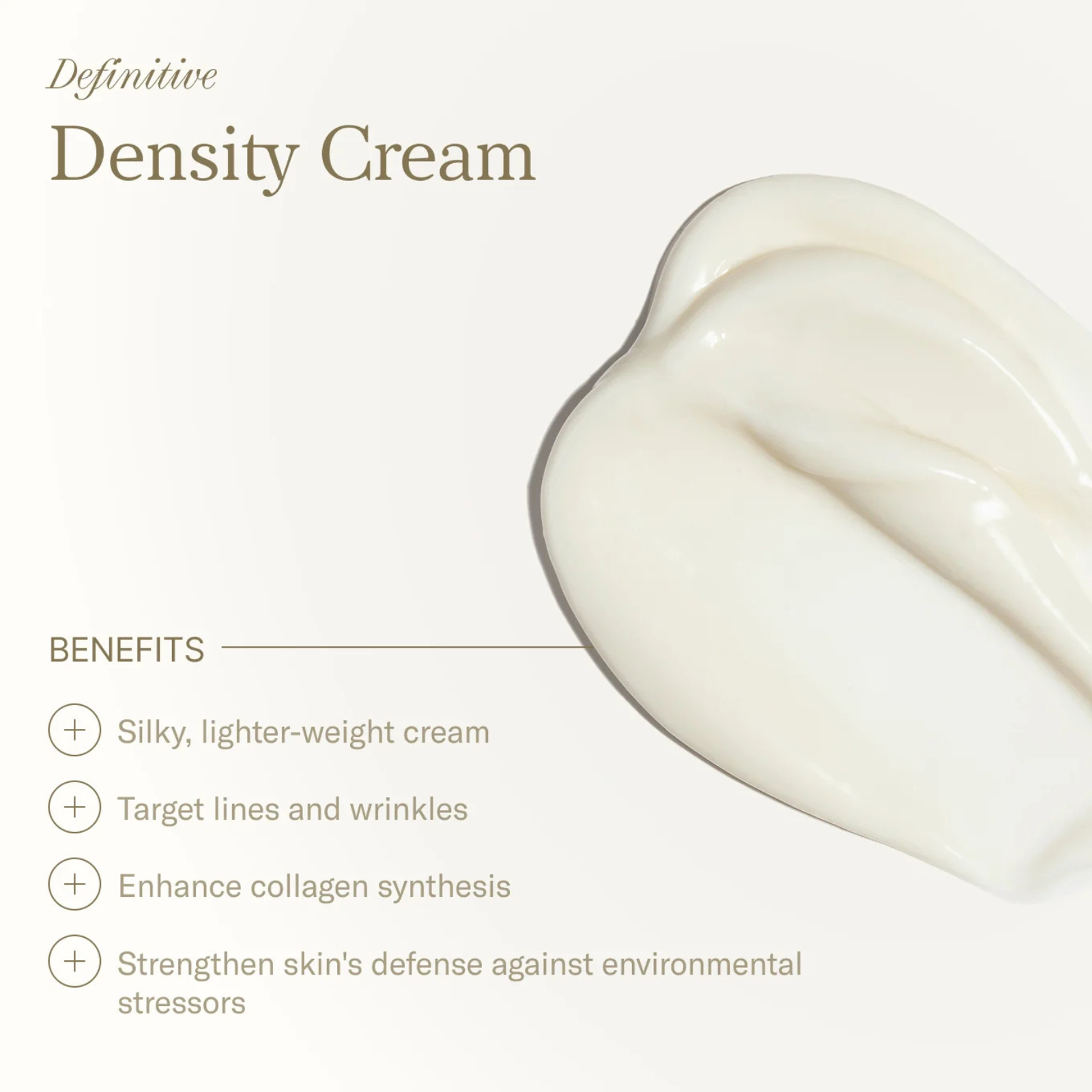 Definitive Density Cream